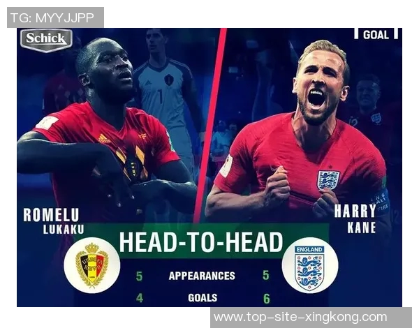 英格兰与比利时对决前瞻分析及比赛结果预测探讨 英格兰与比利时对决前瞻分析及比赛结果预测探讨